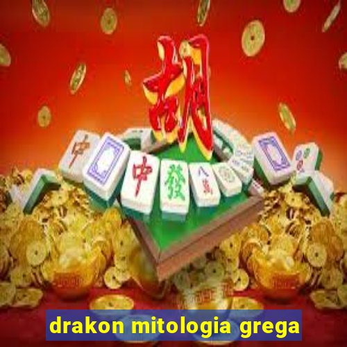 drakon mitologia grega